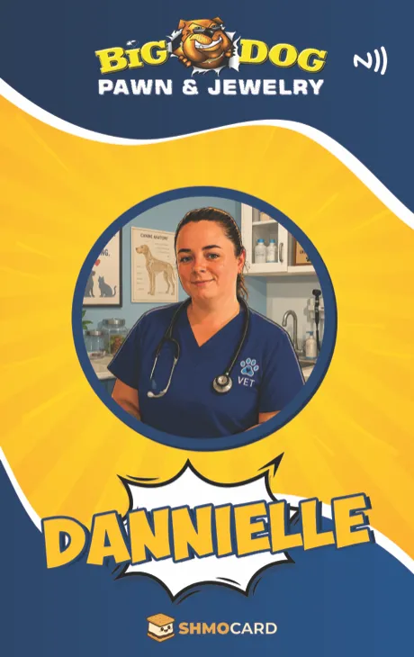 Big Dog Pawn badge for Dannielle