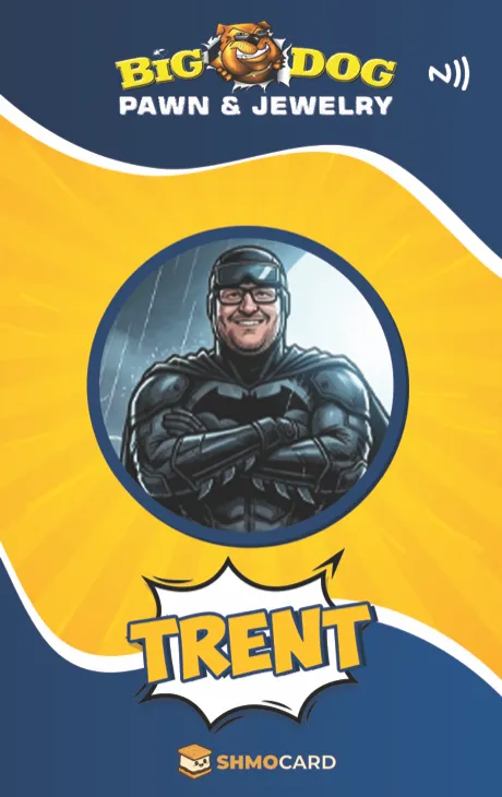 Big Dog Pawn badge for Trent